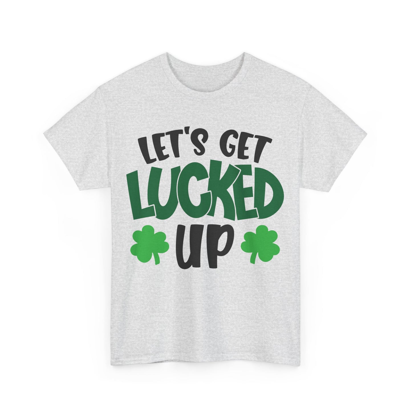 St. Patrick's Day Unisex Heavy Cotton Tee, Let's Get Lucked Up Shirt, Party Tee, Holiday Gift, Casual Wear, Fun T-shirt