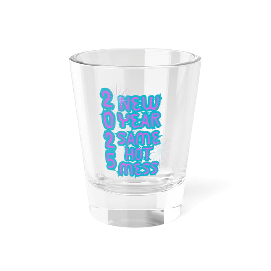 Shot Glass, New Year Party Decor, 2022 Hot Mess Celebration Gift, Home Bar Glassware, Unique Drinkware, Fun Shot Glass