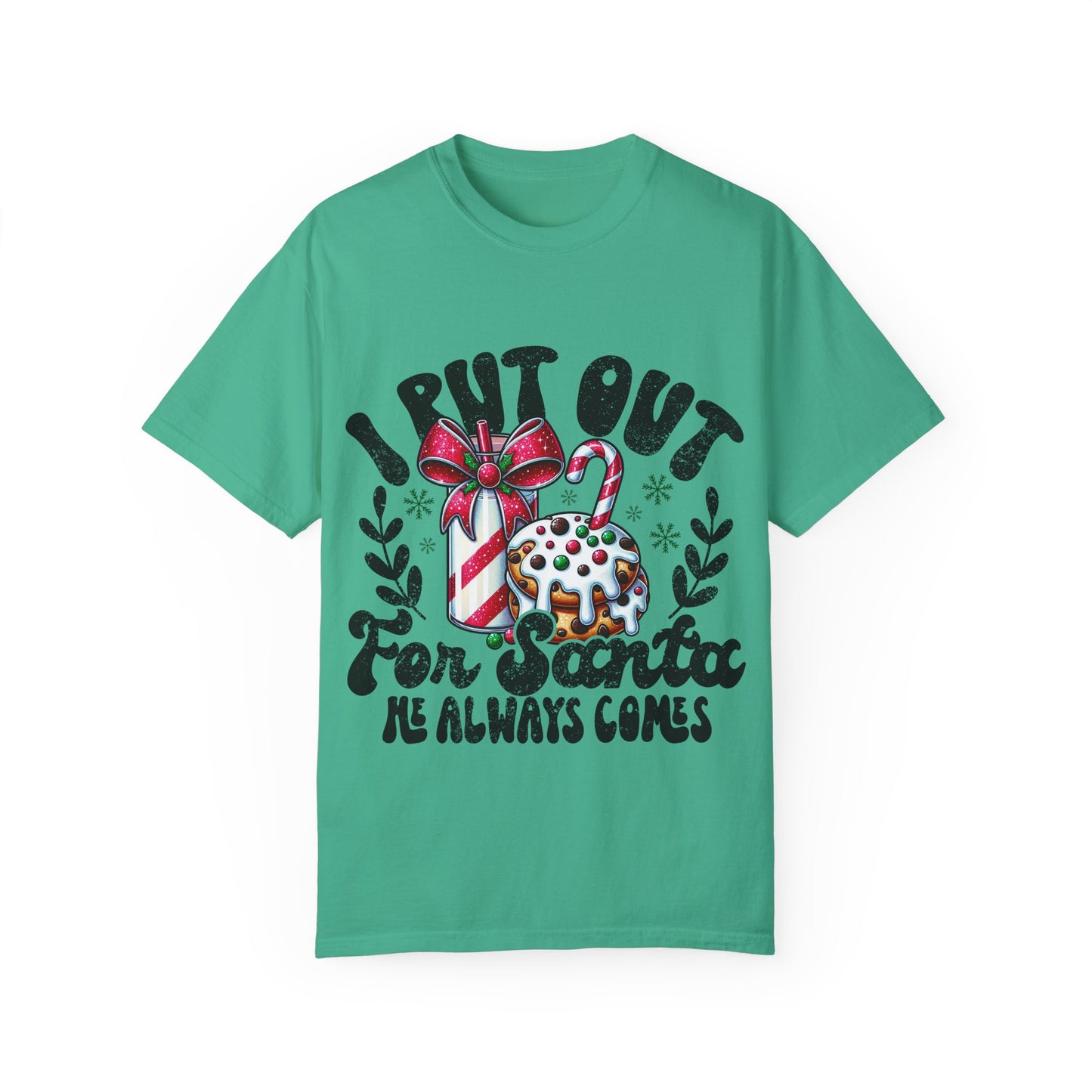 I Put Out for Santa Unisex Garment-Dyed T-shirt, Fun Holiday Tee, Christmas Gift, Festive Apparel, Cute Winter Shirt