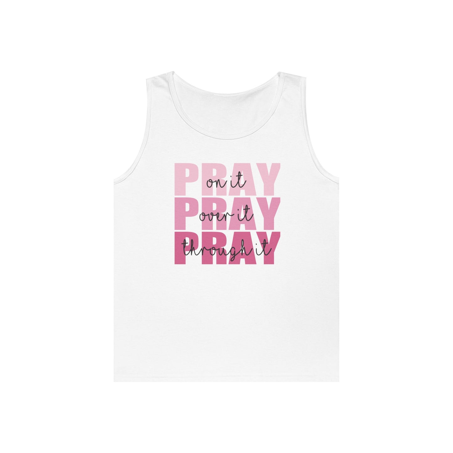 Motivational Unisex Cotton Tank Top - "Pray on It, Pray Over It, Pray Through It"