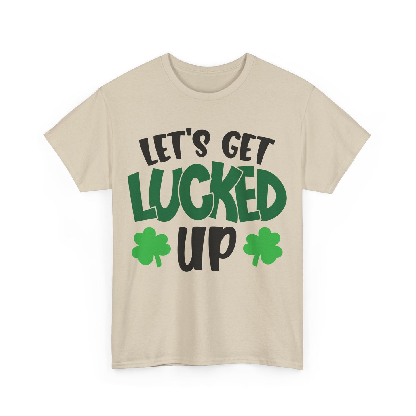 St. Patrick's Day Unisex Heavy Cotton Tee, Let's Get Lucked Up Shirt, Party Tee, Holiday Gift, Casual Wear, Fun T-shirt