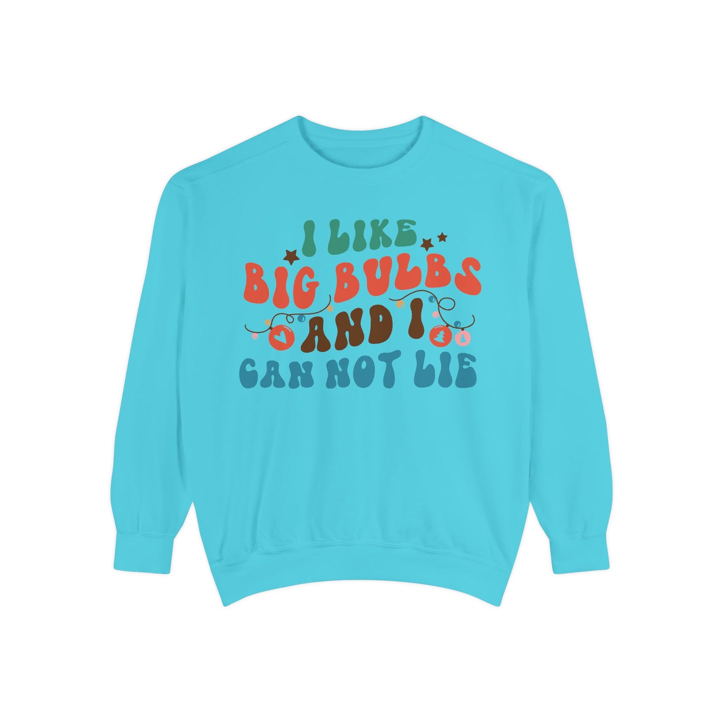 Funny Unisex Sweatshirt - "I Like Big Bulbs And I Cannot Lie" Sweater, Gift for Plant Lovers, Comfy Casual Wear, Autumn Fashion, Holiday