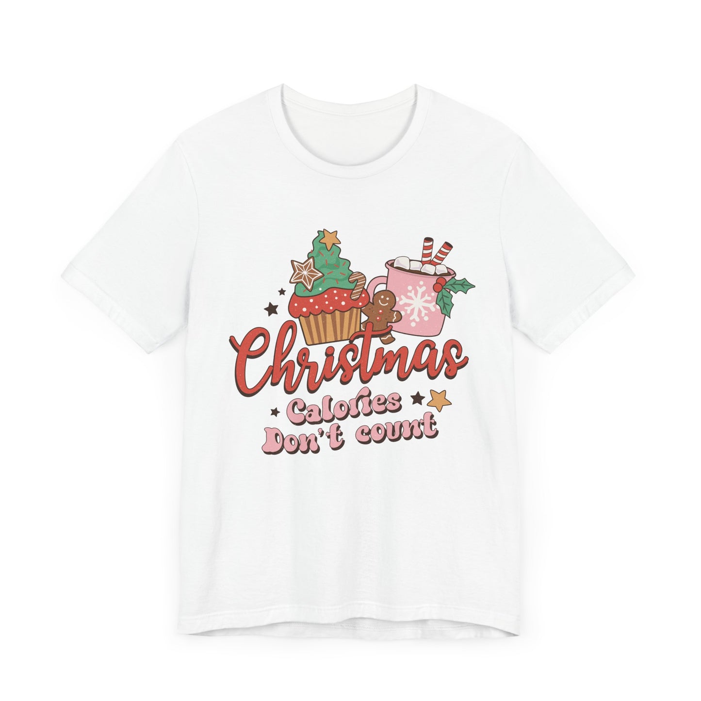 Christmas Calories Don't Count Tee - Fun Holiday Unisex Shirt, Christmas Gift, Festive Apparel, Casual Wear, Christmas Party