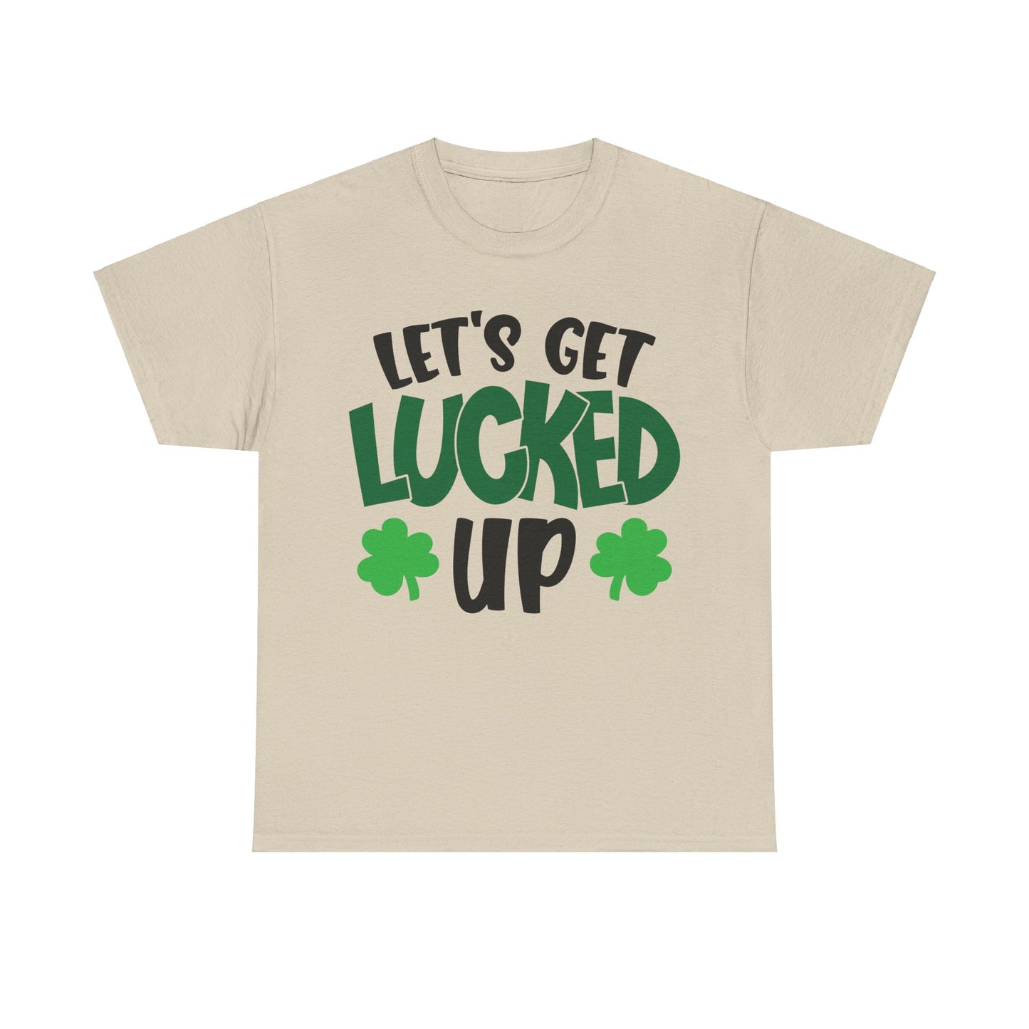 St. Patrick's Day Unisex Heavy Cotton Tee, Let's Get Lucked Up Shirt, Party Tee, Holiday Gift, Casual Wear, Fun T-shirt