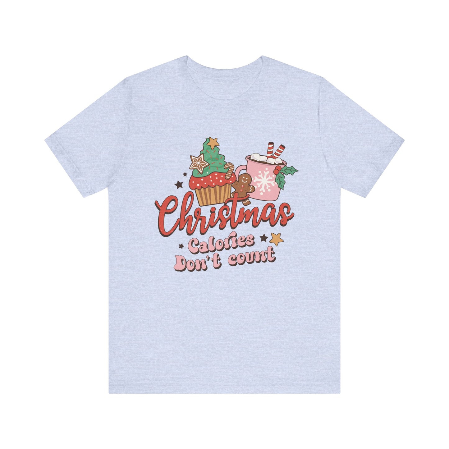 Christmas Calories Don't Count Tee - Fun Holiday Unisex Shirt, Christmas Gift, Festive Apparel, Casual Wear, Christmas Party