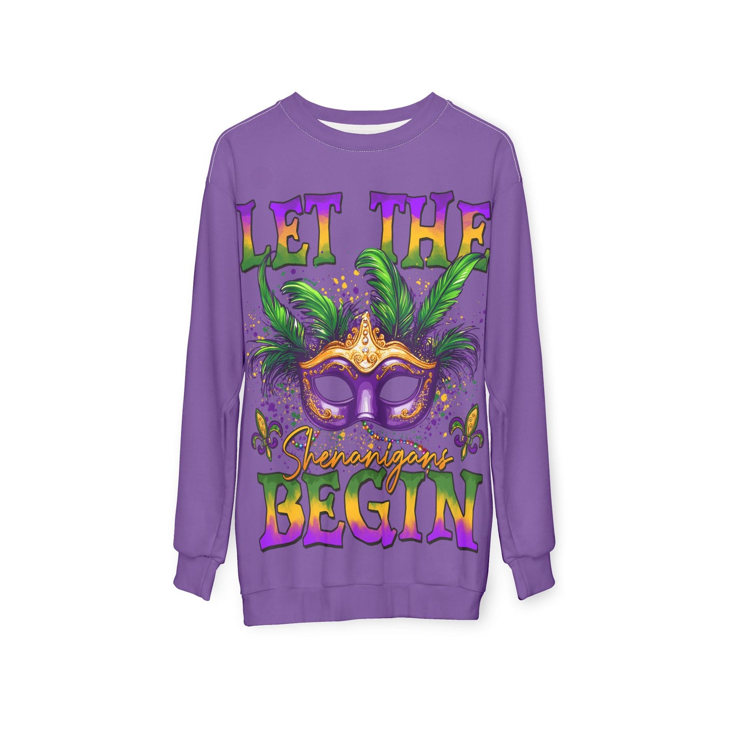 Mardi Gras Sweatshirt, Unisex Carnival Sweatshirt, Festival Apparel, Party Sweat, Let the Shenanigans Begin, Celebration Clothing, Colorful