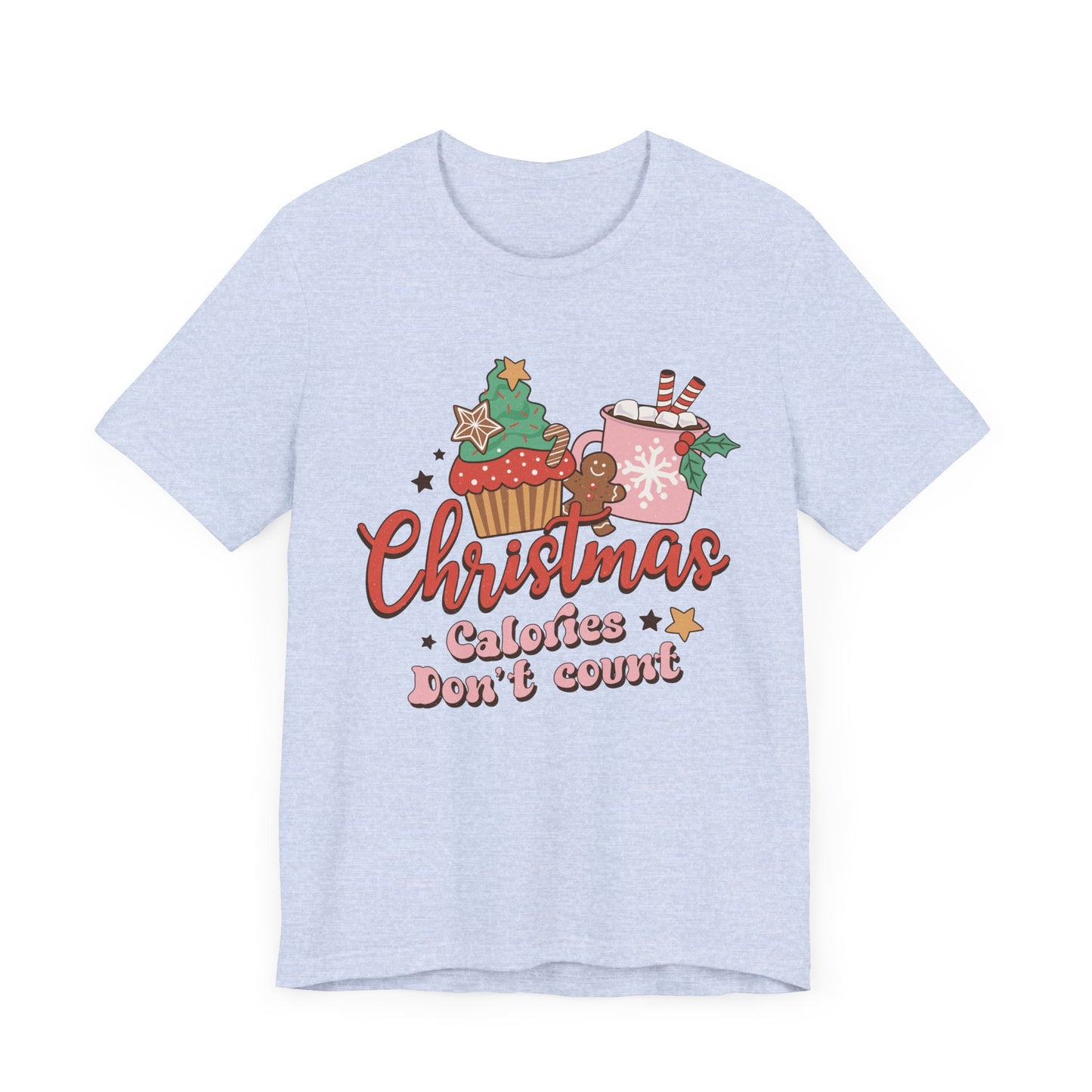 Christmas Calories Don't Count Tee - Fun Holiday Unisex Shirt, Christmas Gift, Festive Apparel, Casual Wear, Christmas Party