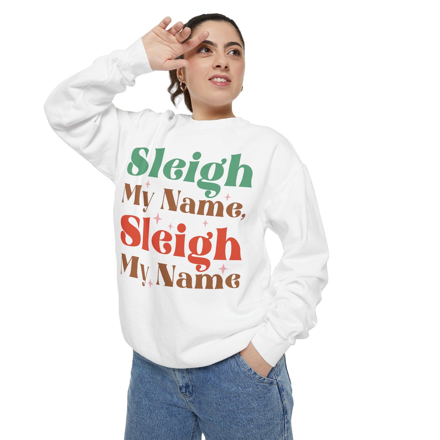 Sleigh My Name Sweatshirt, Unisex Christmas Sweatshirt, Holiday Gift, Cozy Winter Apparel, Fun Sweatshirt for Friends