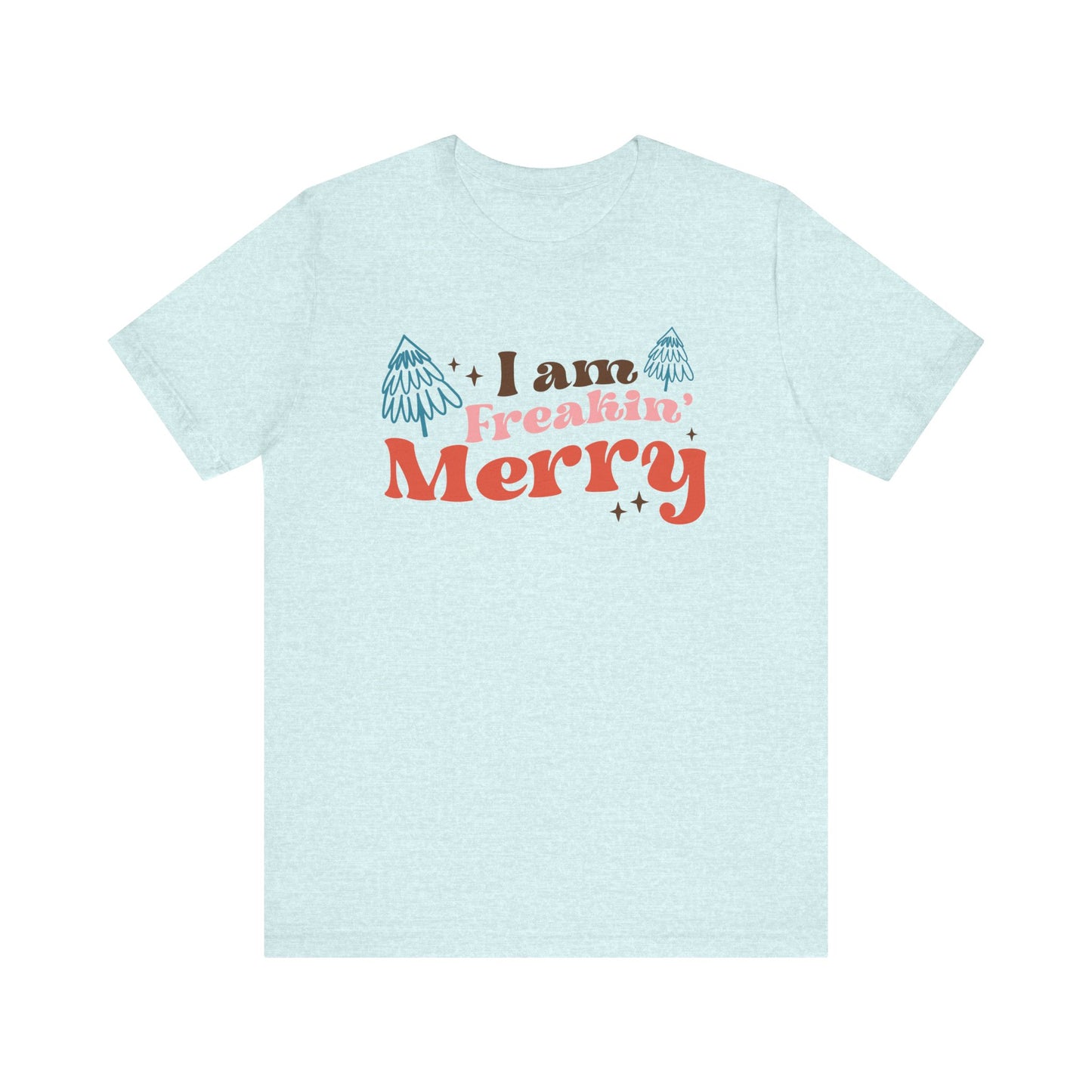 Merry Holiday Unisex Tee, Funny Christmas Shirt, Gift Idea for Friends, Festive Wear, Merry Vibes