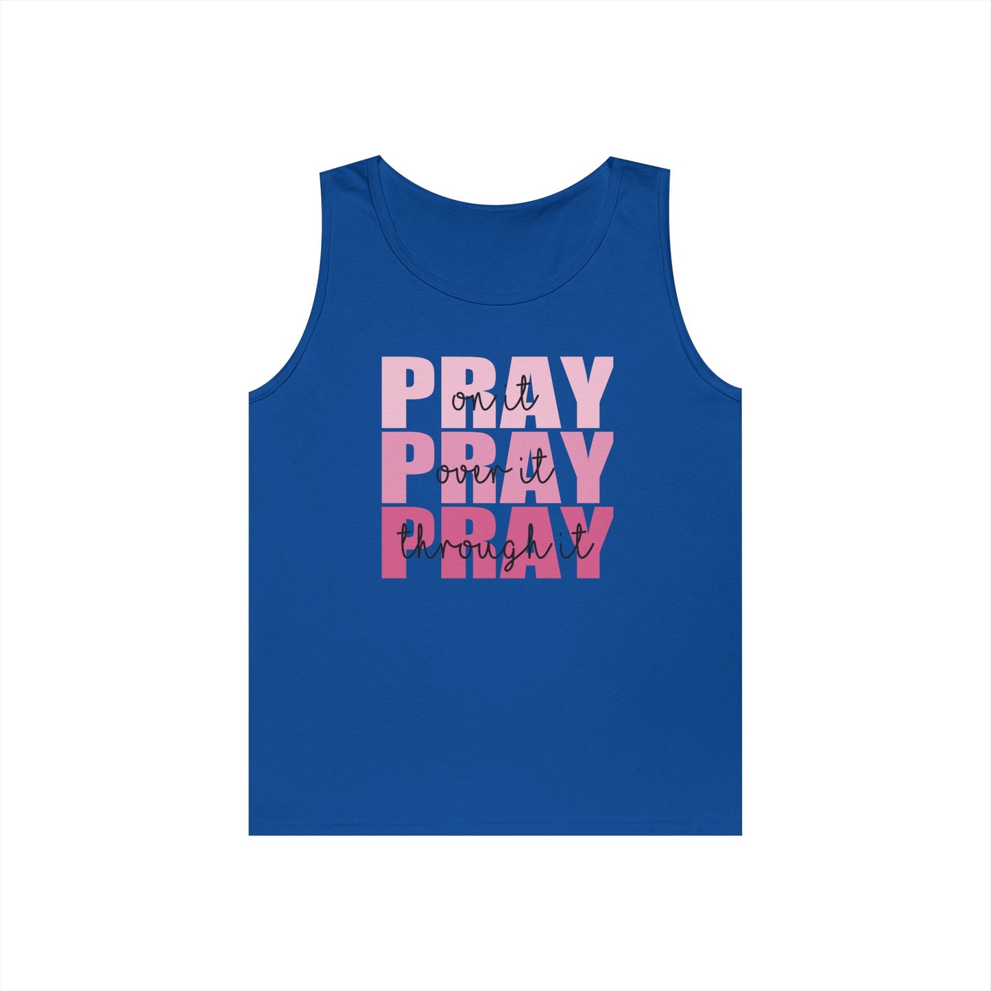 Motivational Unisex Cotton Tank Top - "Pray on It, Pray Over It, Pray Through It"