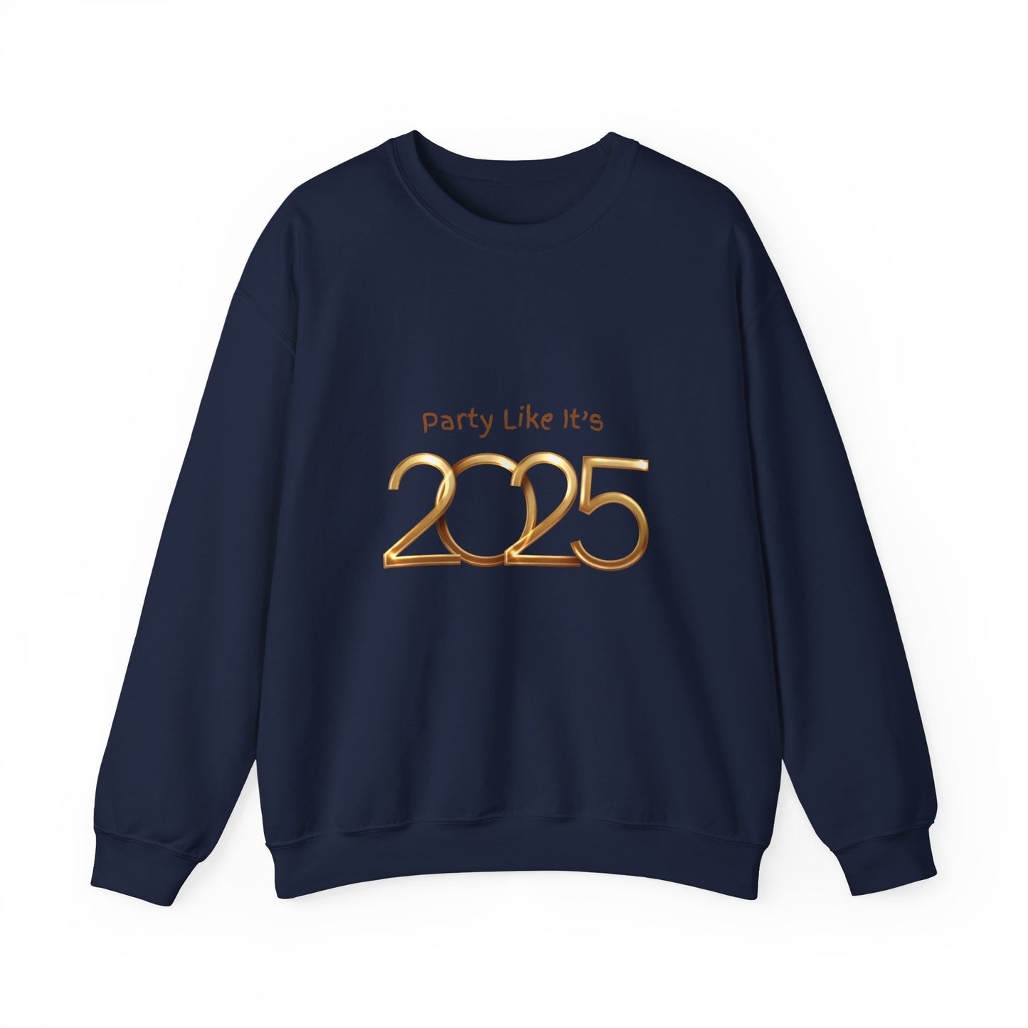 Party Like It's 2025 Crewneck Sweatshirt - Unisex Birthday Party Casual Gift Sweatshirt, Friends, Celebration