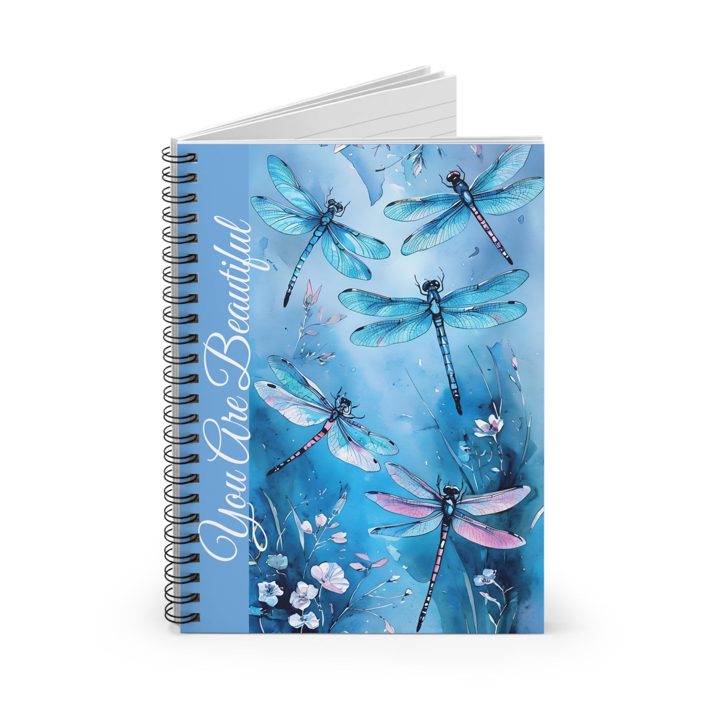 You Are Beautiful Dragonfly Spiral Notebook - Ruled Line for Inspirational Notes