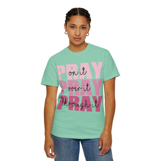 Pray T-Shirt | Garment-Dyed Unisex Tee for Faith and Inspiration