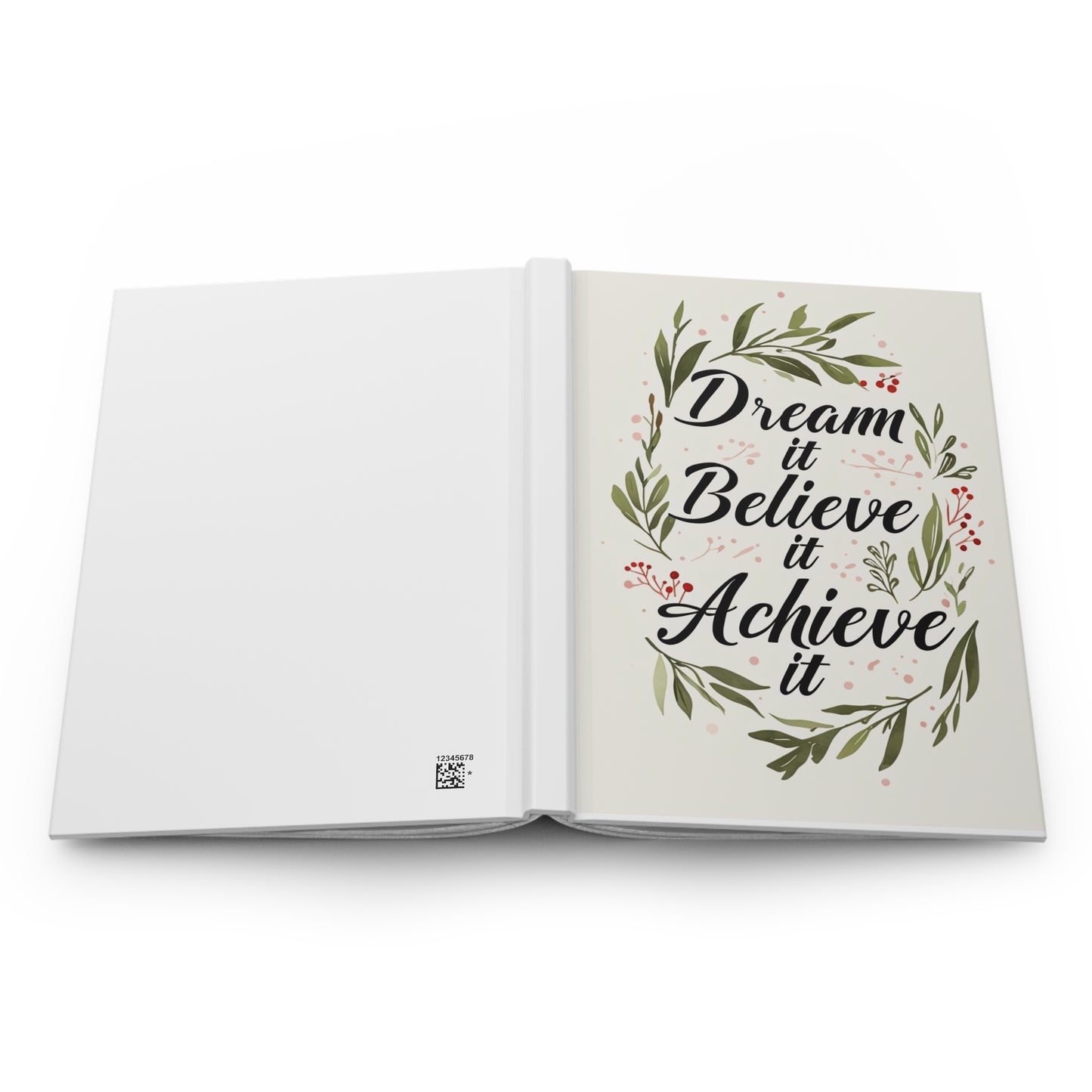 Dream it, Believe it, Achieve it Hardcover Journal | Motivational Notebook for Writers, Students, and Creatives - Perfect Gift for