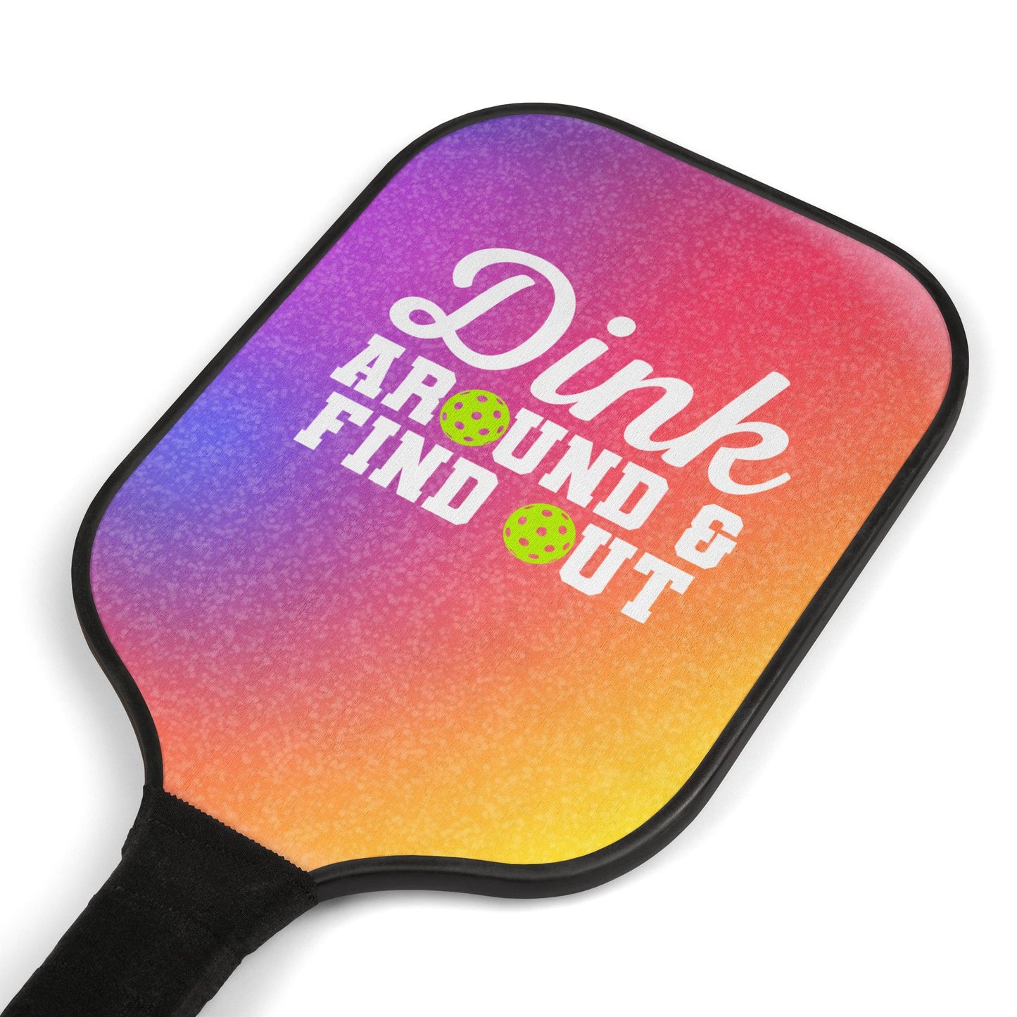 Pickleball Paddle Set - Dink Around & Find Out, Fun Sports Gift, Outdoor Entertainment, Active Lifestyle, Kids and Adults